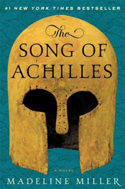The cover of the book, The Song of Achilles, displays Achilles' golden helmet against a blue, detailed background. Above the helmet, it says, "#1 NEW YORK TIMES BESTSELLER." Below the helmet, it says, "A NOVEL: MADELINE MILLER."